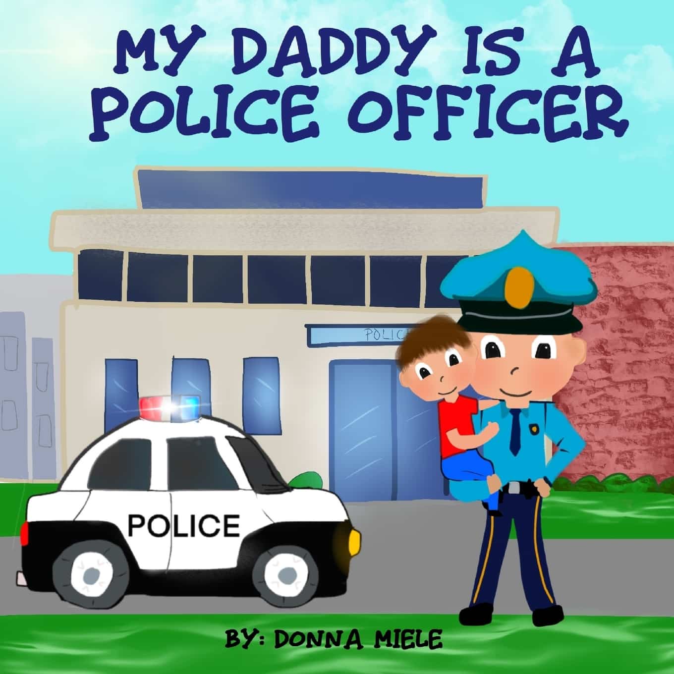 My Daddy is a Police Officer (Paperback)