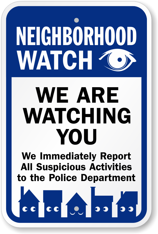 Neighborhood Watch Sign We Immediately Report Sign, SKU: K ...