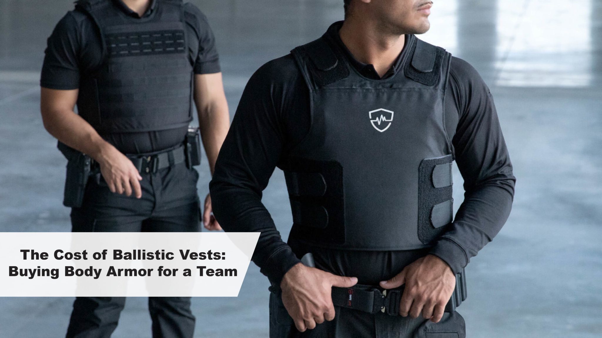 The Cost of Ballistic Vests: Buying Body Armor for a Team Page 1 of 0